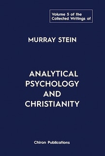 Front cover_The Collected Writings of Murray Stein
