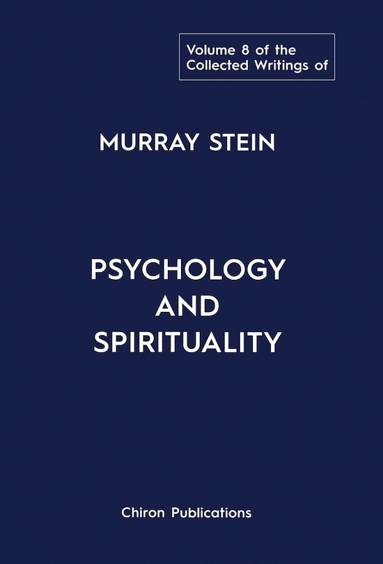 Front cover_The Collected Writings of Murray Stein