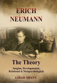 Front cover_Erich Neumann - The Theory