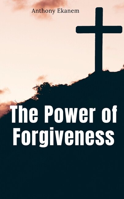 Front cover_The Power of Forgiveness