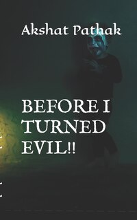 Front cover_Before I Turned Evil!!