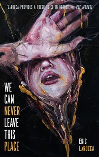 Front cover_We Can Never Leave This Place