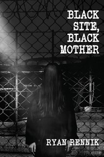 Front cover_Black Site, Black Mother