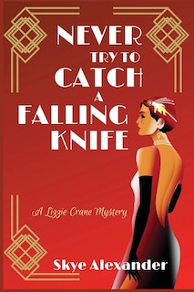 Front cover_Never Try To Catch A Falling Knife