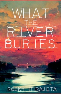 Front cover_What the River Buries
