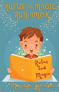 Front cover_Rufus and Magic Run Amok