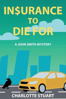 Front cover_In$urance to Die For