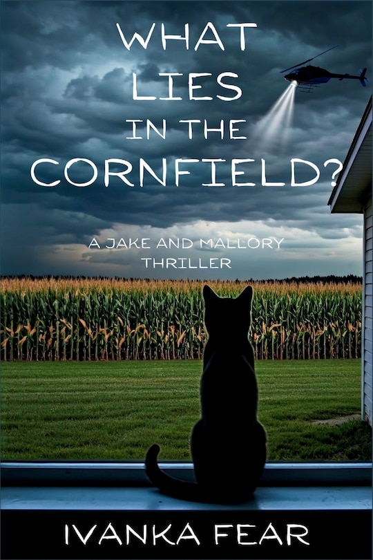 Front cover_What Lies in the Cornfield?