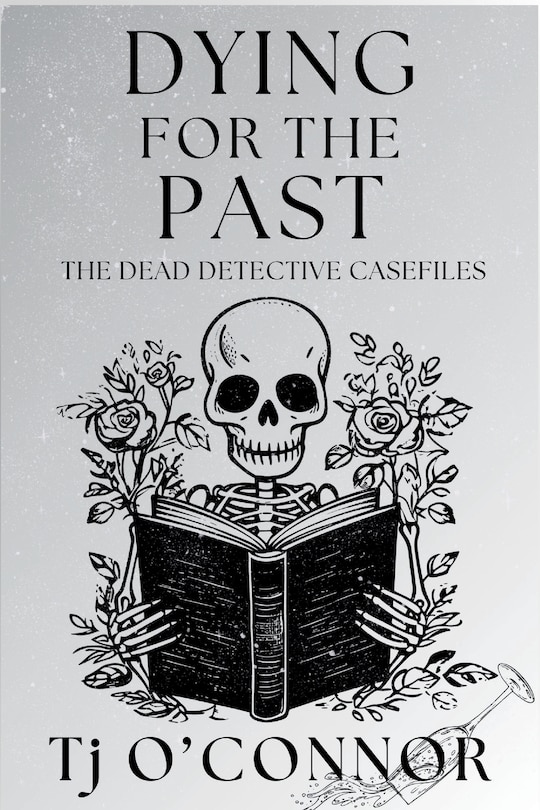 Front cover_Dying for the Past