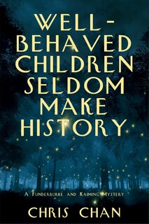 Front cover_Well-Behaved Children Seldom Make History
