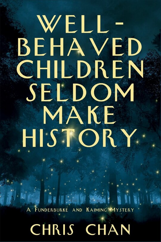 Front cover_Well-Behaved Children Seldom Make History