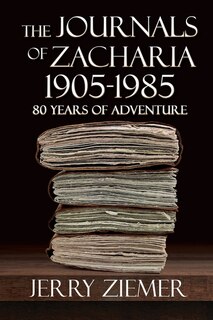 Front cover_The Journals of Zacharia 1905-1985