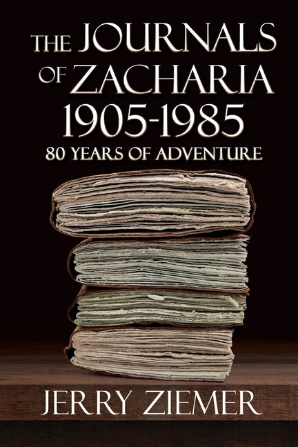 Front cover_The Journals of Zacharia 1905-1985