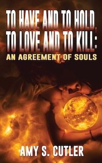 Front cover_To Have and to Hold, to Love and to Kill