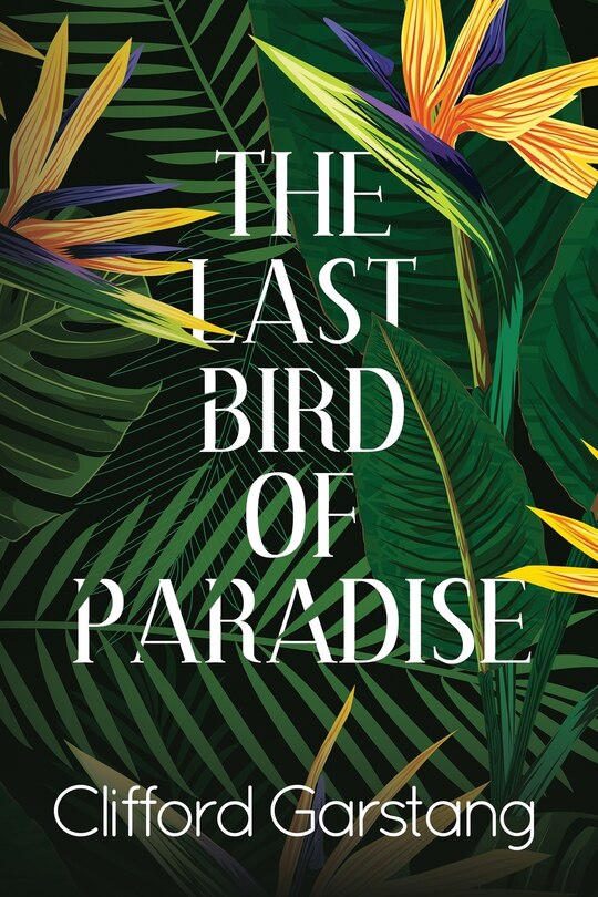 Front cover_The Last Bird of Paradise