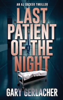 Front cover_Last Patient of the Night