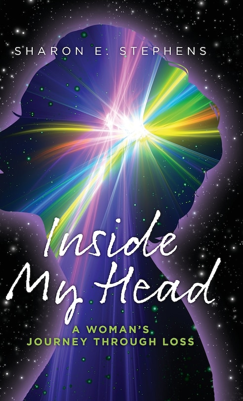 Inside My Head: A woman's journey through loss