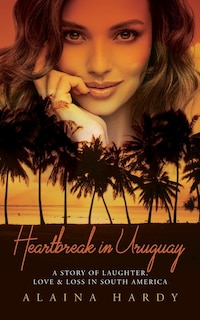 Front cover_Heartbreak in Uruguay