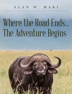 Couverture_Where the Road Ends... The Adventure Begins