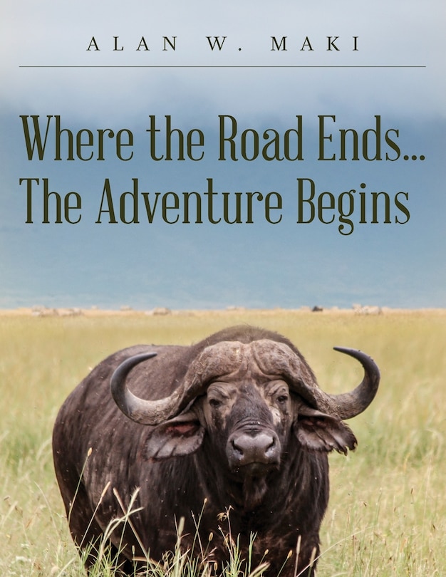 Couverture_Where the Road Ends... The Adventure Begins
