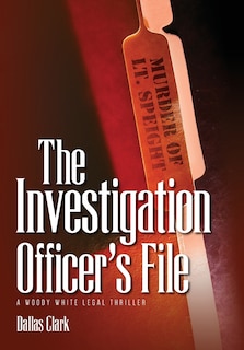 Front cover_The Investigation Officer's File
