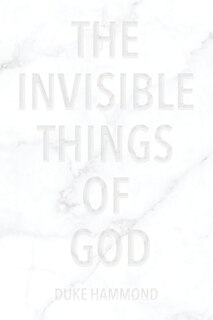 Front cover_The Invisible Things of God