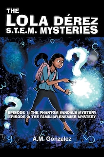 Front cover_The Lola Derez S.T.E.M. Mysteries