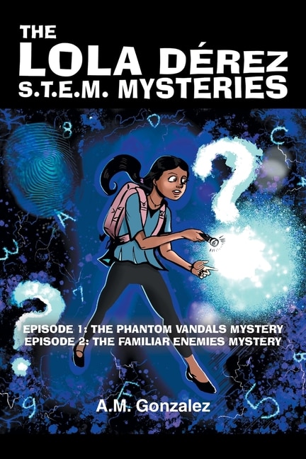 Front cover_The Lola Derez S.T.E.M. Mysteries
