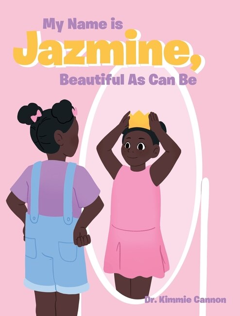 Front cover_My Name is Jazmine, Beautiful As Can Be