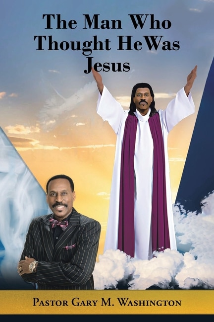 Front cover_The Man Who Thought He Was Jesus