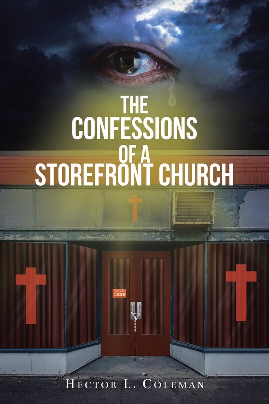 Front cover_The Confessions Of A Storefront Church