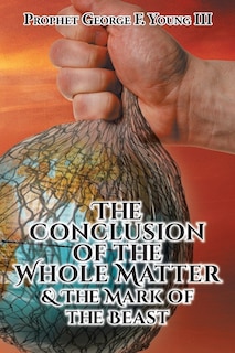 Couverture_The Conclusion of the Whole Matter and the Mark of the Beast