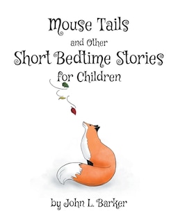Front cover_Mouse Tails and Other Short Bedtime Stories for Children