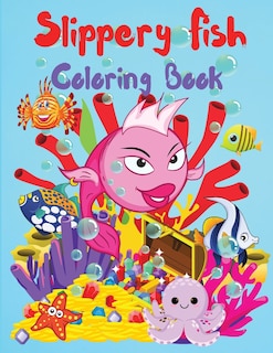 Couverture_Slippery Fish Coloring Book