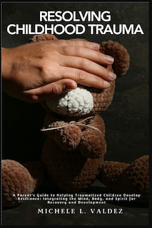 Couverture_Resolving Childhood Trauma