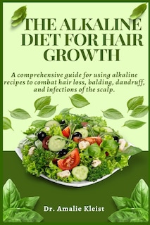 Couverture_The Alkaline Diet for Hair Growth
