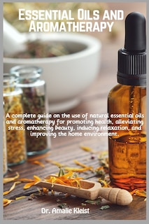 Front cover_Essential Oils and Aromatherapy