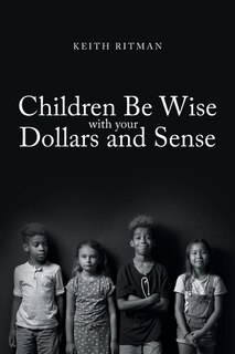 Couverture_Children Be Wise with your Dollars and Sense