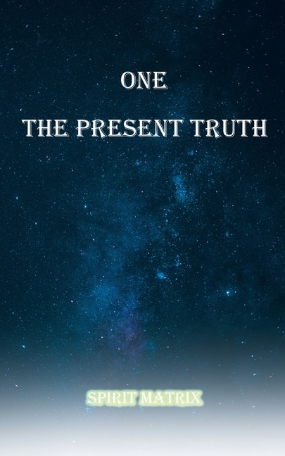 Front cover_One The Present Truth