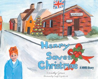 Couverture_Henry Saves Christmas; A WWII Story