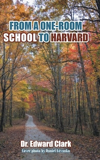 Front cover_From a One-Room School to Harvard