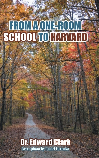 Front cover_From a One-Room School to Harvard
