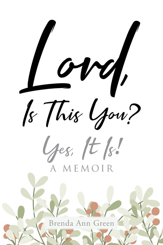 Couverture_Lord, Is This You?; Yes, It Is!; A Memoir