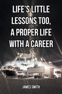 Couverture_Life's Little Lessons Too, a Proper Life with a Career