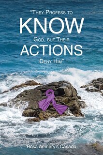 Front cover_They Profess to Know God, but Their Actions Deny Him