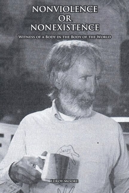 Couverture_NONVIOLENCE OR NONEXISTENCE Witness of a Body in the Body of the World