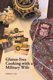 Couverture_Gluten-Free Cooking with a Military Wife