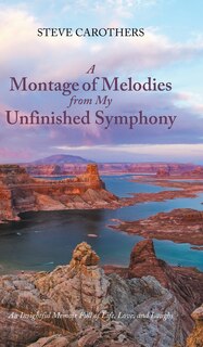Couverture_A Montage of Melodies from My Unfinished Symphony
