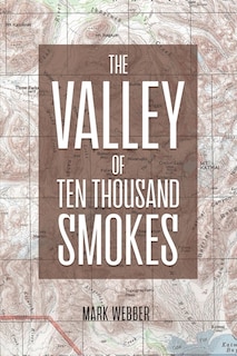 Couverture_The Valley of Ten Thousand Smokes