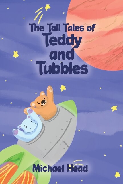 Front cover_The Tall Tales of Teddy and Tubbles
